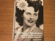 'Childhood Shadows - The Hidden Story Of The B Dahlia Murder' Mary Pacios book