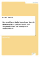 Eine Spieltheoretische Darstellung üBer Die Bedeutung Von Risikoverhalten Und...