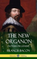 Francis Bacon | The New Organon (Novum Organum) (Hardcover) | Buch | Englisch