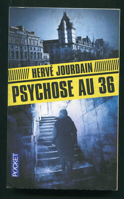 Polar/Thriller: PSYCHOSE AU 36 - Hervé JOURDAIN - POCKET - 2011