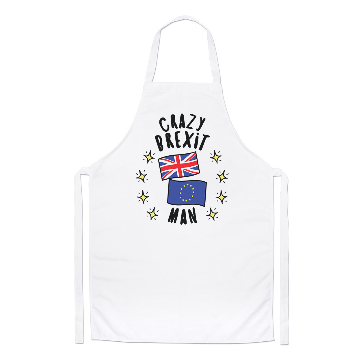 Crazy Brexit Man Chefs Apron Funny Political Britain Europe EU Cooking Baking