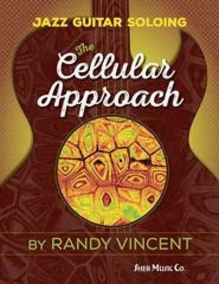 Jazz Guitar Soloing: The Cellular Approach | Randy Vincent | Englisch | Buch