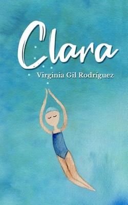 Clara by Virginia Gil Rodr?guez (Spanish) Paperback Book