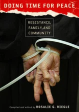 Doing Time for Peace: Resistance, Family, and Community - Paperback - GOOD
