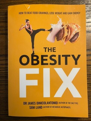 The Obesity Fix: How to Beat Food Cravings, Lose Weight and Gain Energy :Good