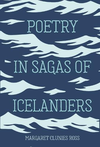 Poetry in Sagas of Icelanders by Margaret Clunies Ross - 9781843846390