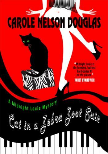 Cat in a Zebra Zoot Suit: A Midnight Louie Mystery [27] [Midnight Louie Mysterie
