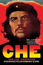 Che Guevara: A Revolutionary Life (Revised Edition) by Anderson, Jon Lee