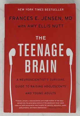 SIGNED The Teenage Brain   Frances E. Jensen MD   First Harper Paperback 2016