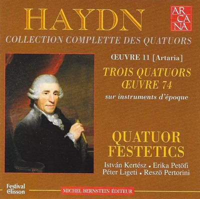 Werk 11 [Artaria], Drei Quartette Werk 74, Joseph Haydn und Festetics Quartett