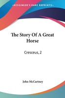 John Mccartney | The Story Of A Great Horse | Taschenbuch | Englisch (2007)