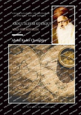 Abdul Haleem Siddiqui and His Mission by Abdul Kader Choughley Paperback Book