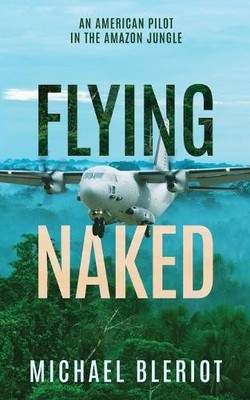 Michael Bleriot Flying Naked (Taschenbuch)
