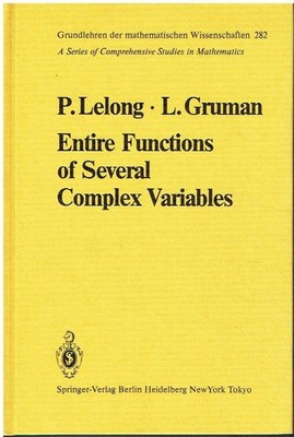 Gruman, Lawrence; Lelong, Pierre - Entire Functions of Several Complex Variables