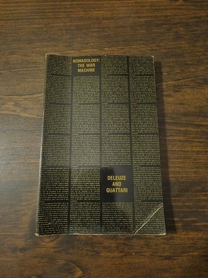 Nomadology : The War Machine by Gilles Deleuze and Felix Guattari - Paperback