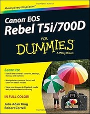 Canon Eos Rebel T5i/700D for Dummies, King, Julie Adair & Correll, Robert, Used;