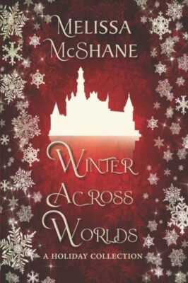 McShane - Winter Across Worlds  A Holiday Collection - New paperback o - X555z