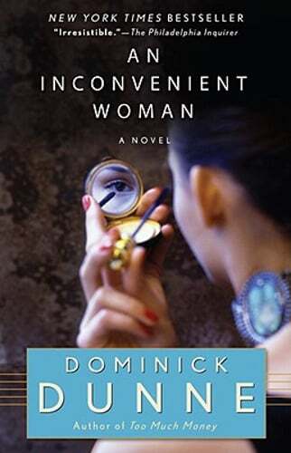 An Inconvenient Woman by Dominick Dunne: Used