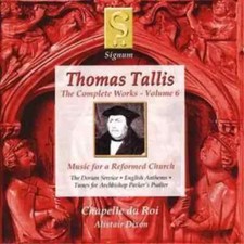 Tallis: Complete Works Vol 6 - Music for a Reformed Church /Chapelle du Roi (CD)