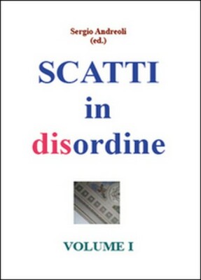 Scatti in Disorder Vol.1 von Sergio Andreoli, 2015, Youcanprint - ER