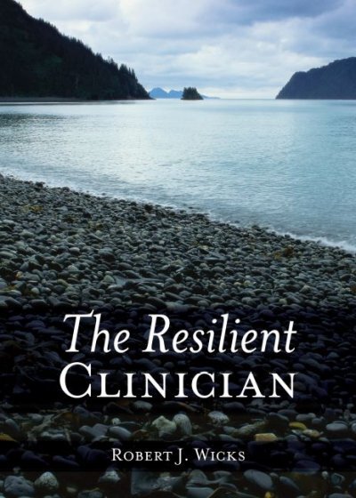 Resilient Clinician, Hardcover by Wicks, Robert J., Brand New, Free shipping ...