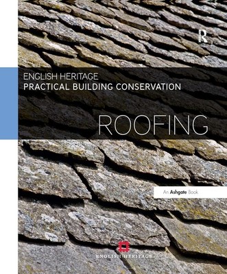 Practical Building Conservation: Roofing by Historic England (Hardcover, 2014)