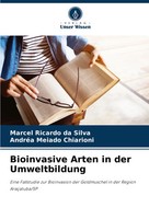 Marcel Ricardo Da Silva (U. A.) | Bioinvasive Arten In Der Umweltbildung | Buch