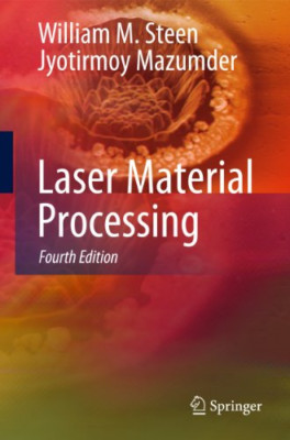 Laser Material Processing - Paperback NEW William M. Stee June 2010