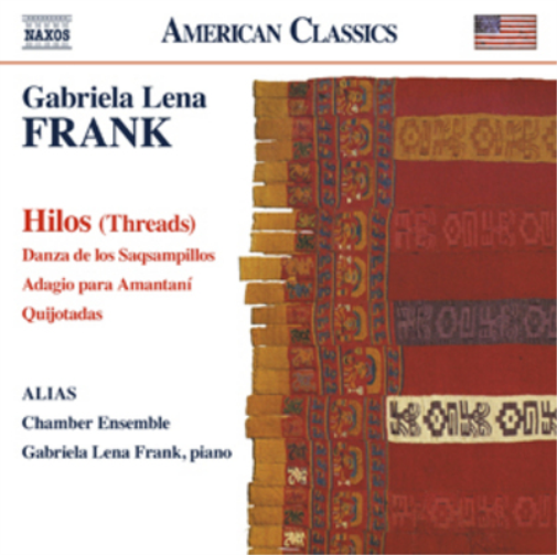 Gabriela Lena Frank Gabriela Lena Frank: Hilos (CD) Album