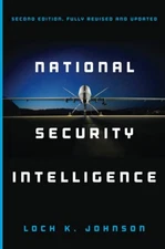 National Security Intelligence: Sec..., Johnson, Loch K
