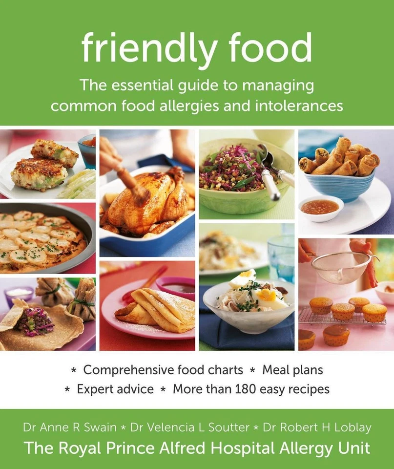 Friendly Food: The essential guide to managing common food allergies and intoler
