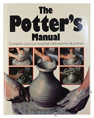 Potter's Manual, The (A Quarto book), Clark, Kenneth.