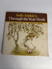Holly Hobbie's Through The Year Book 1978 American Greetings Corp