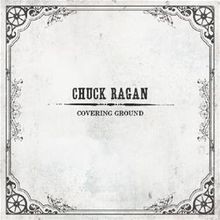 Covering Ground von Ragan,Chuck | CD | Zustand sehr gut