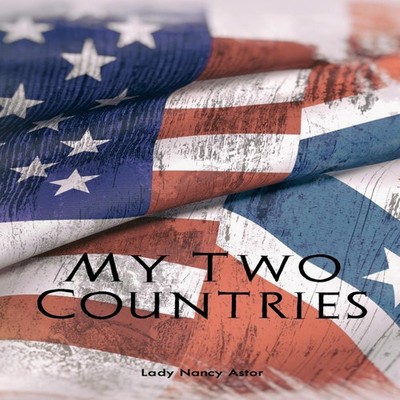 My Two Countries Nancy Astor Paperback Left of Brain Books