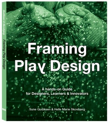 Framing Play Design: A hands-on guide for 978-9063695729 NEW Free Delivery