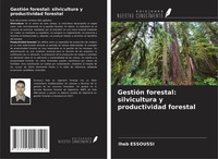 Iheb Essoussi | GestióN Forestal: Silvicultura Y Productividad Forestal | Buch