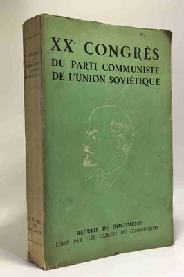 20. Parteitag der Kommunistischen Partei der Sowjetunion 14.-25. Februar 1956 -