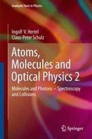Atoms, Molecules And Optical Physics 2 Ingolf V. Hertel