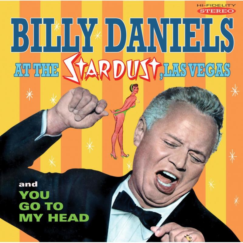 Billy Daniels At the Stardust Las Vegas / You Go To My Head CD NEW