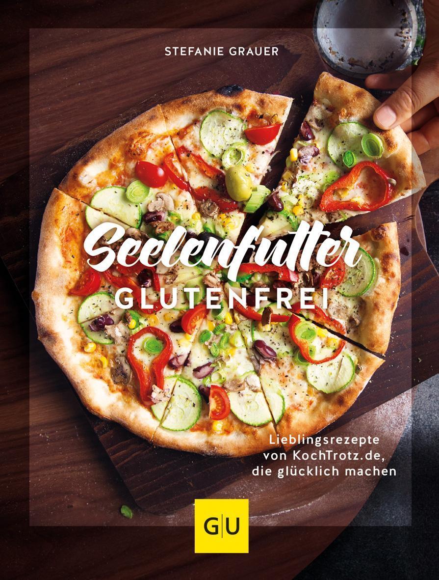 Seelenfutter Glutenfrei Stefanie Grauer