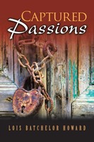 Captured Passions Lois Batchelor Howard Taschenbuch Kartoniert / Broschiert 2019