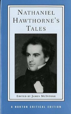 Nathaniel Hawthorne's Tales (Norton Critical Editions) - Paperback - GOOD
