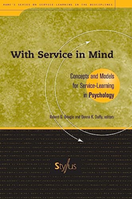 With Service in Mind: Concepts and Models for Service L - Paperback NEW Donna K