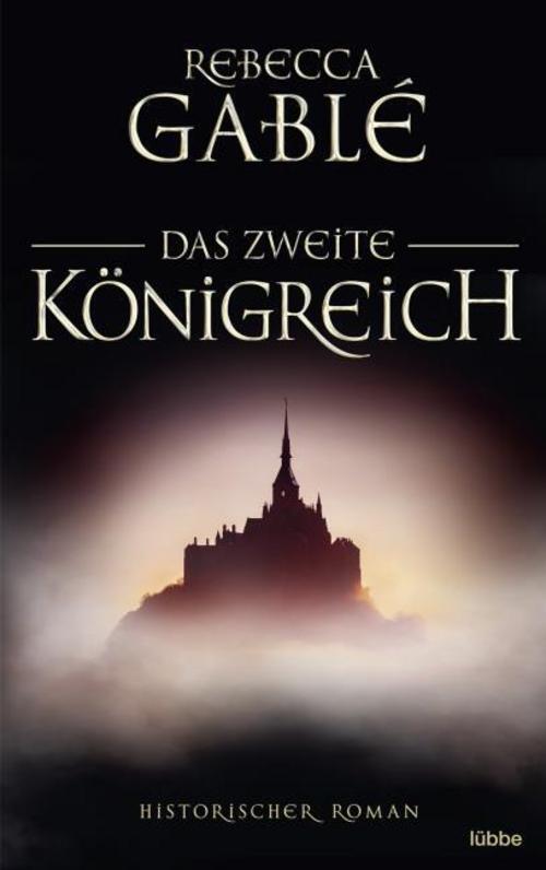 Thumbnail - Gablé Rebecca. Das Zweite Königreich. Taschenbuch