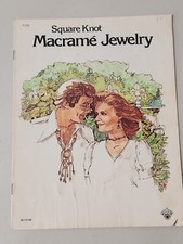 Vintage - Macram  Square Knot Jewelry - 10 Projects - by Polly Strand - 1975