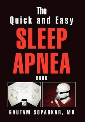 Gautam Soparkar The Quick and Easy Sleep Apnea Book (Gebundene Ausgabe)