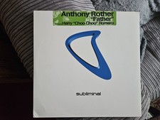 Anthony Rother - Father (Subliminal, 2005). Original +Harry Choo Choo Romero Rmx