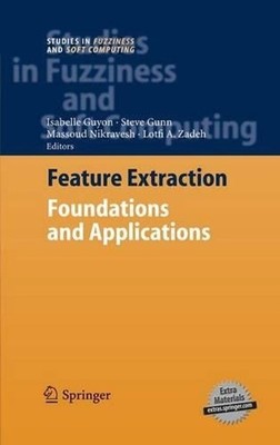 Feature Extraction: Foundations and Applications by Isabelle Guyon (English) Har