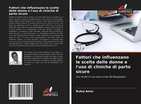 Fattori Che Influenzano Le Scelte Delle Donne E L'uso Di Cliniche Di Parto...